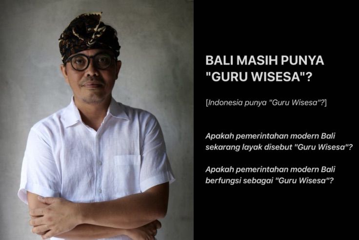 BALI MASIH PUNYA "GURU WISESA"?