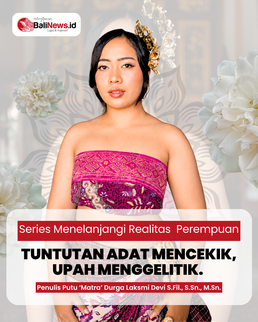 MENELANJANGI REALITAS PEREMPUAN : TUNTUTAN ADAT MENCEKIK, UPAH MENGGELITIK