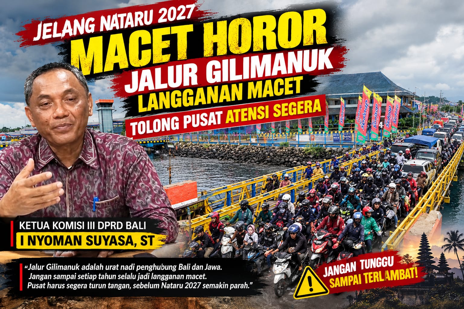Cegah Macet Horor Nataru 2027, IWO Bali Dorong Komisi III Desak Pusat Atensi Jalur Gilimanuk