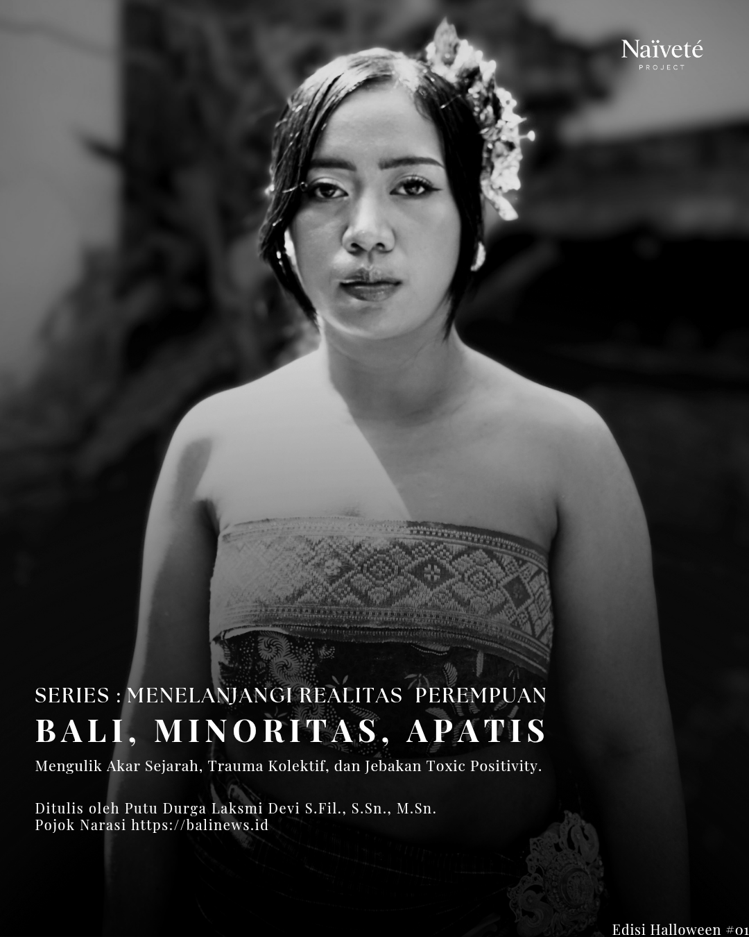 Series Menelanjangi Realitas Para Perempuan: Bali, Minoritas, Apatis