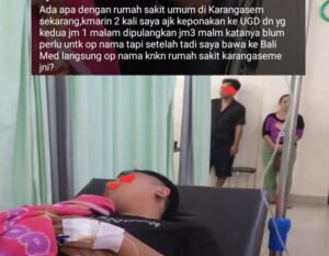 Salah satu keluarga pasien mengunggah keluhannya terhadap pelayanan RSUD Karangasem.
